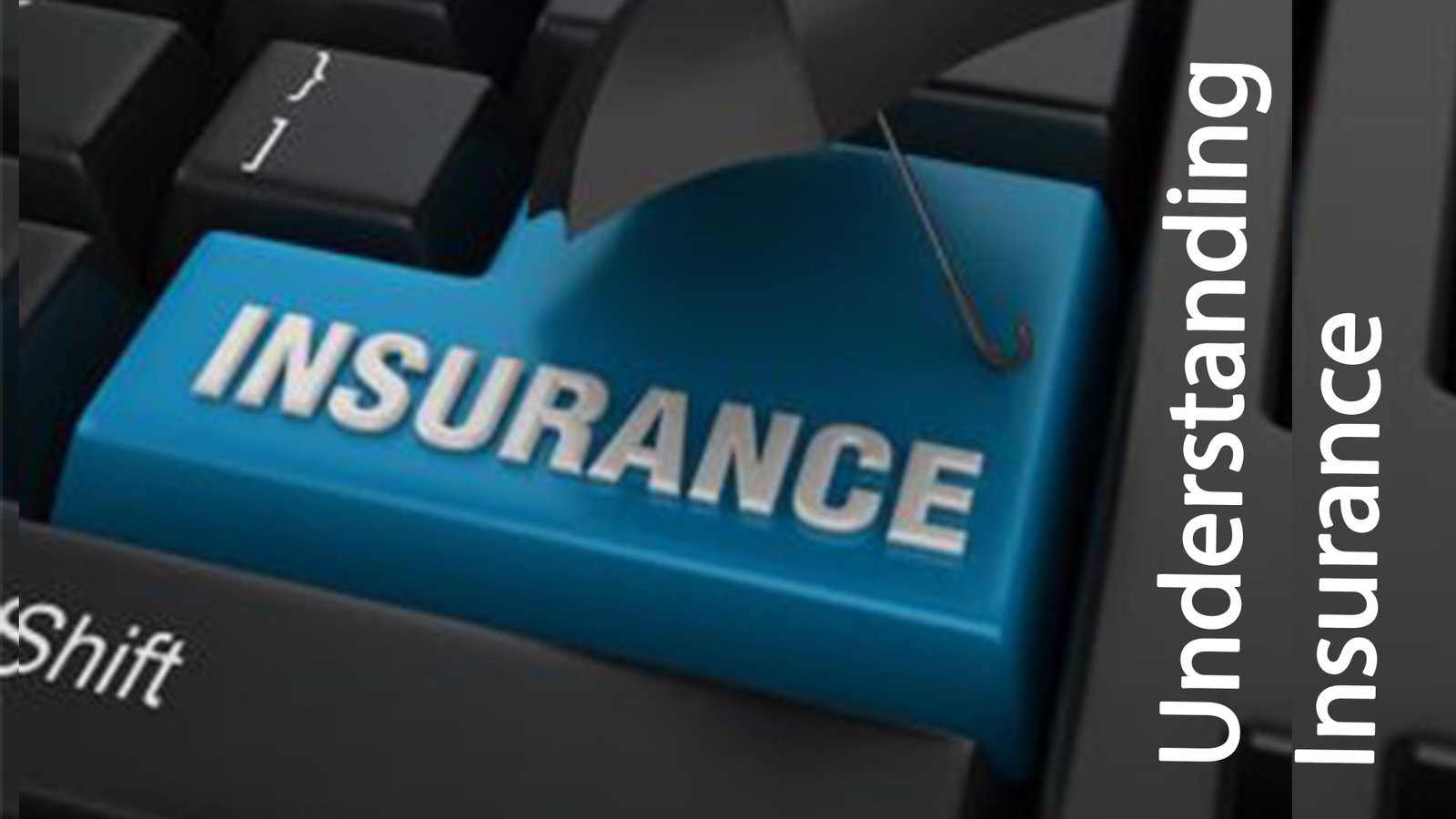 Understanding Insurance