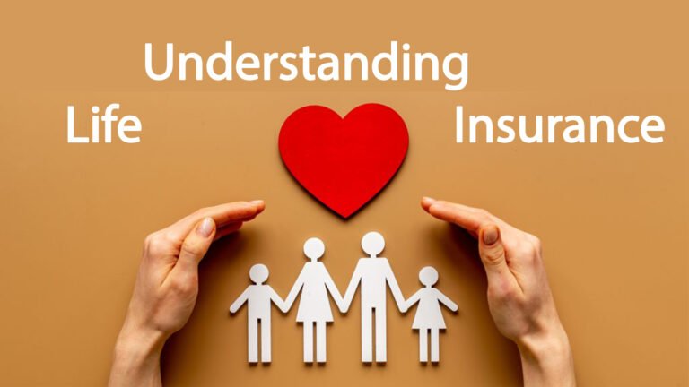 Understanding Life Insurance